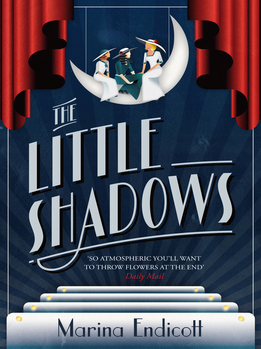 Title details for The Little Shadows by Marina Endicott - Wait list